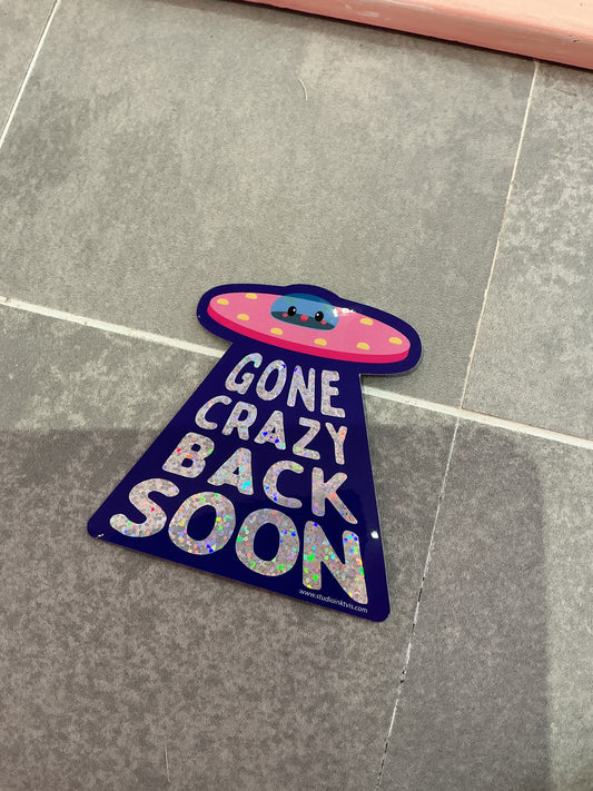 Tarra ”gone crazy back soon”