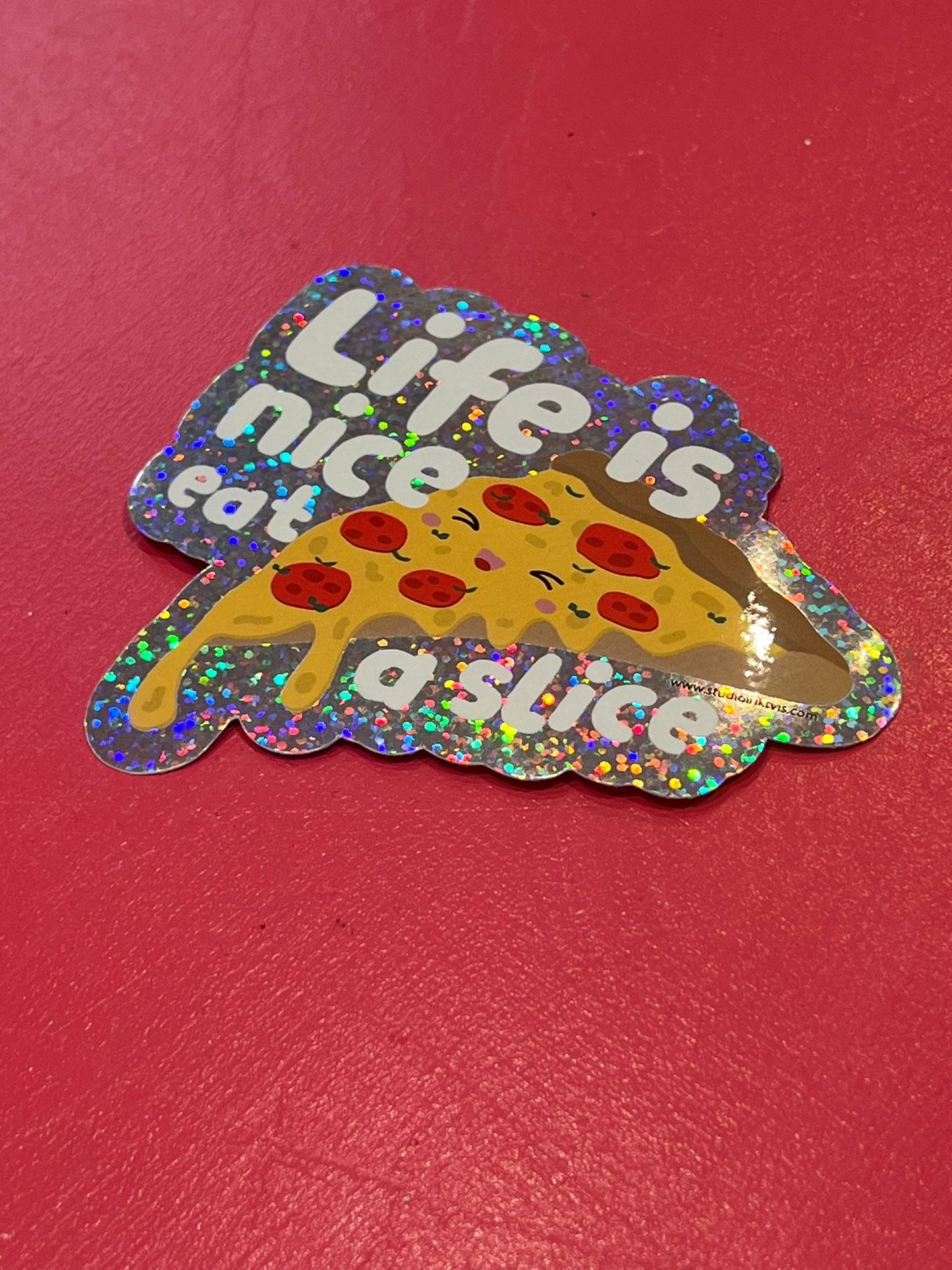 Tarra ”Life is nice eat a slice”
