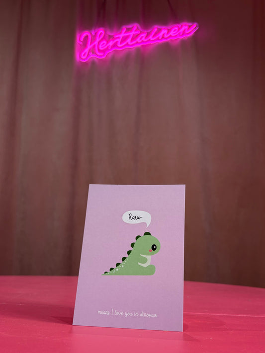 Kortti ”Rarw means I love you in dinosaur”